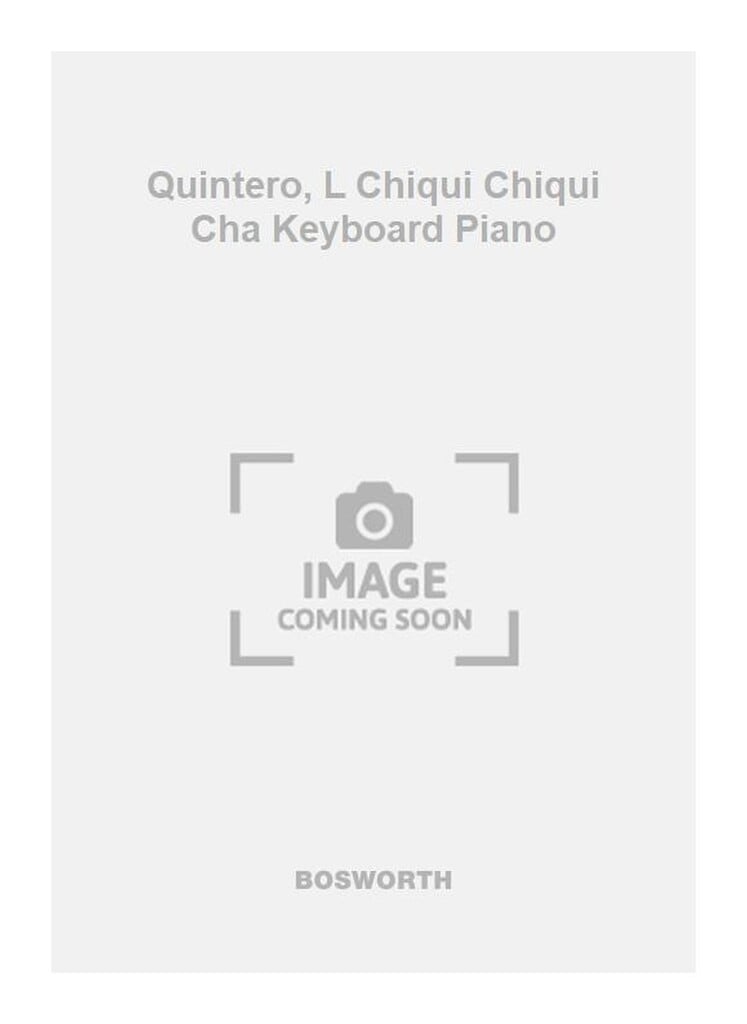 Quintero, L Chiqui Chiqui Cha Keyboard Piano
